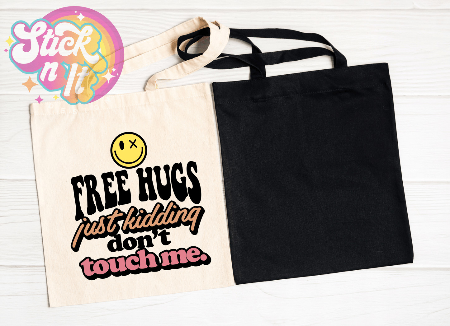 FREE HUGS. JUST KIDDING REUSABLE TOTE BAG - Stick N It