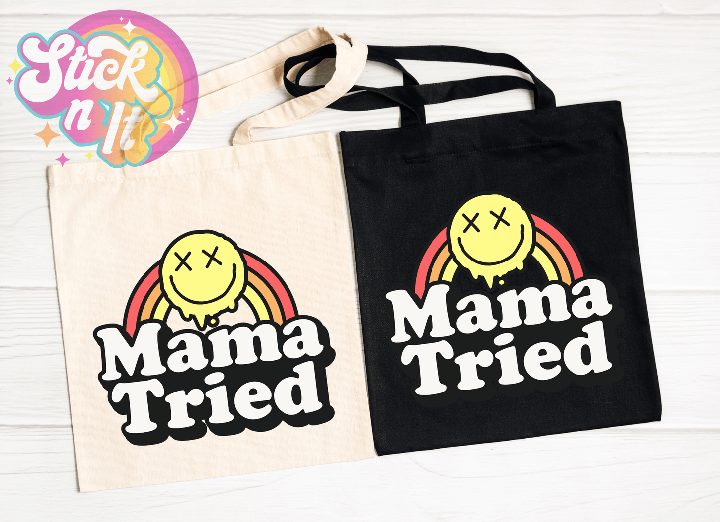 MAMA TRIED REUSABLE TOTE BAG - Stick N It