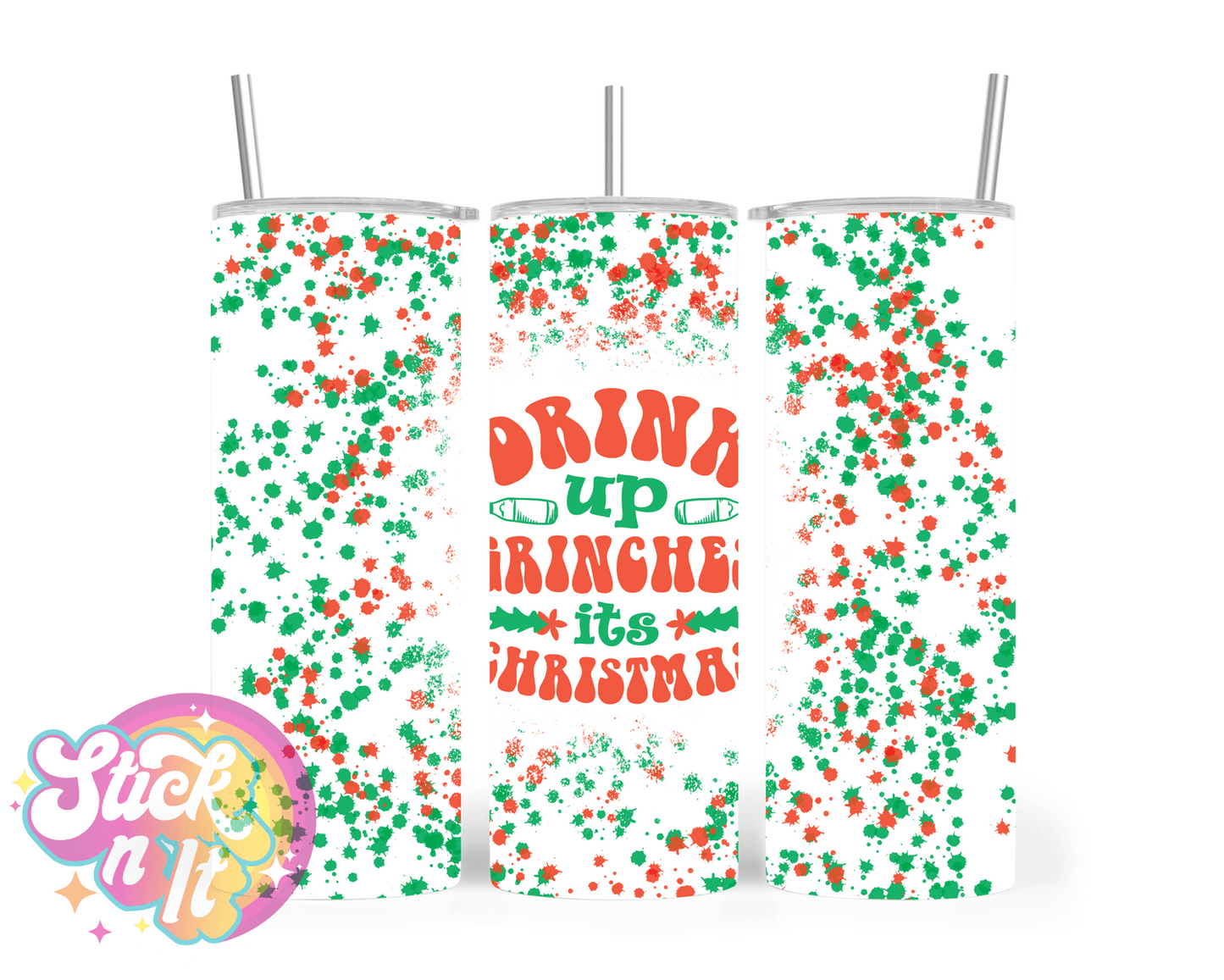 DRINK UP GRINCHES INSULATED TUMBLER - Stick N It