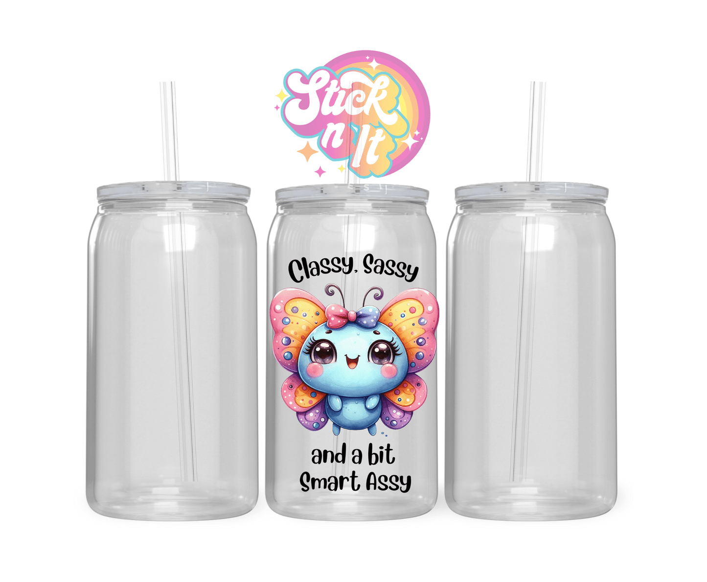 CLASSY SASSY ACRYLIC CUP - Stick N It