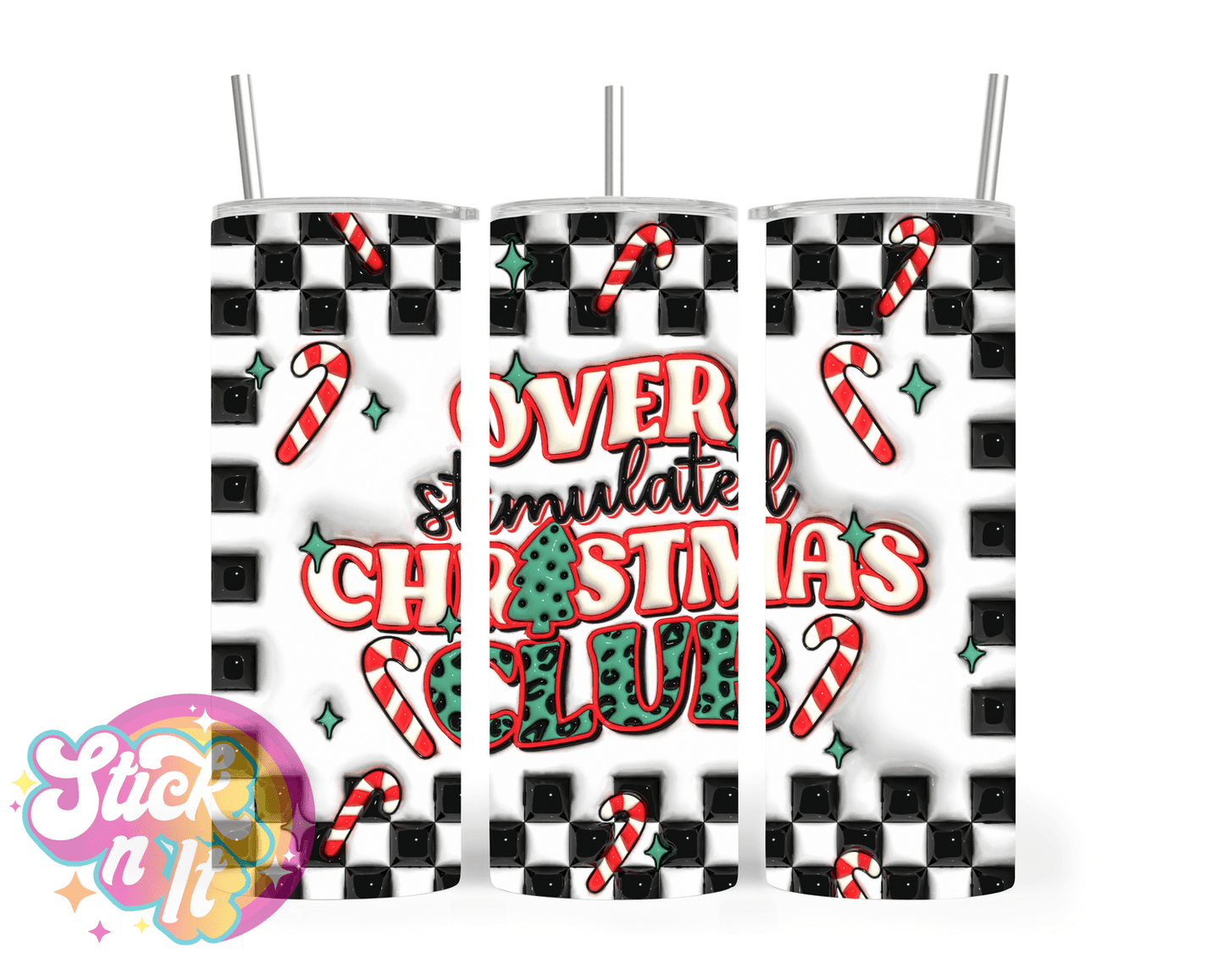 OVERSTIMULATED CHRISTMAS CLUB INSULATED TUMBLER - Stick N It