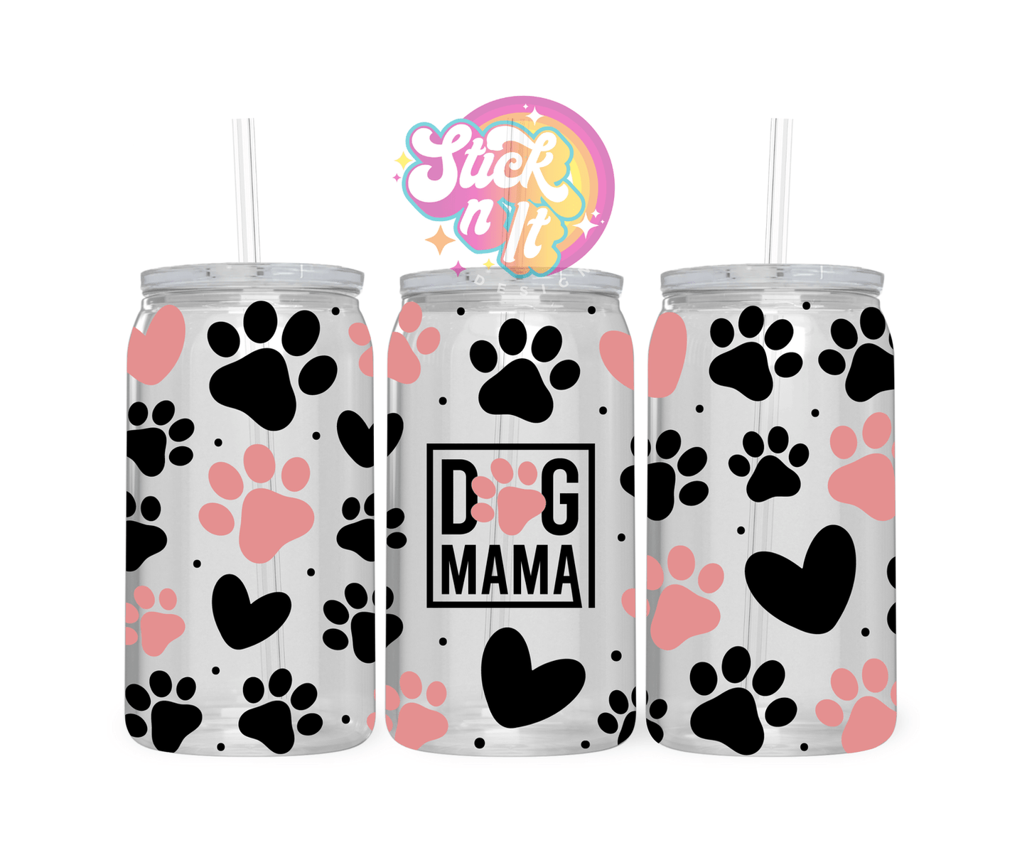 DOG MAMA ACRYLIC CUP - Stick N It