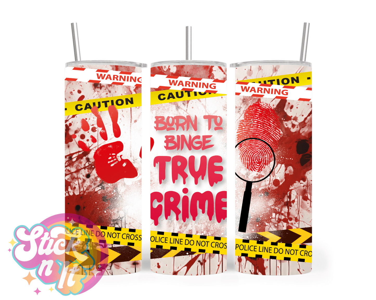 TRUE CRIME INSULATED TUMBLERS - Stick N It