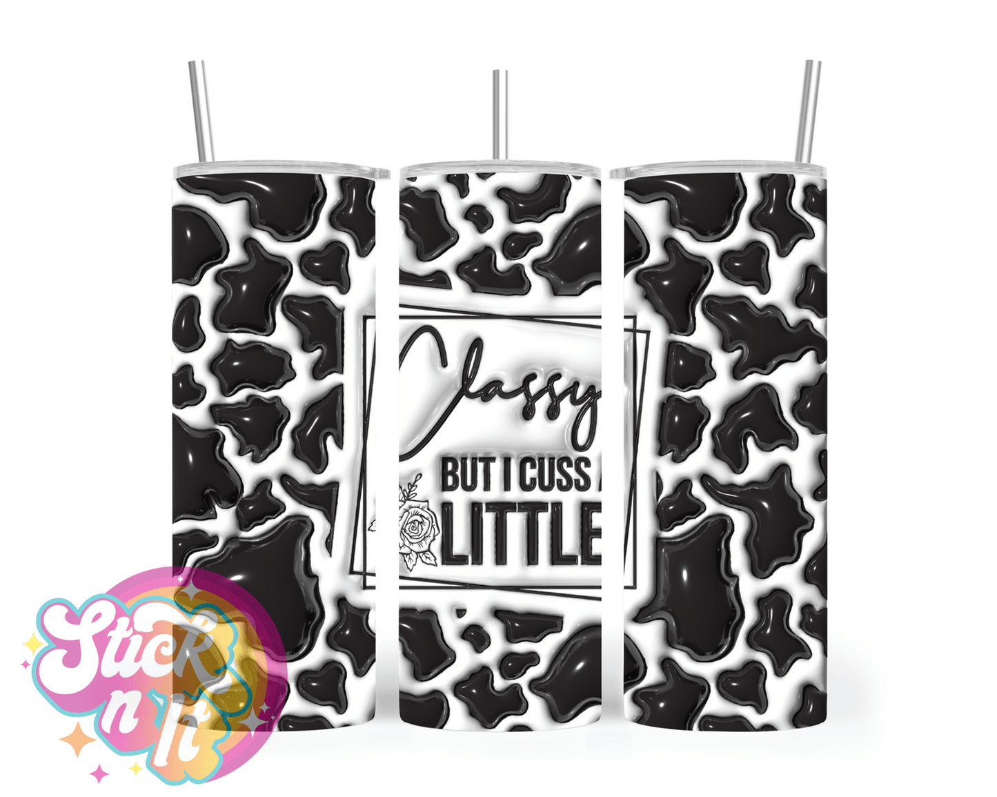 CLASSY BUT I CUSS A LITTLE INSULATED TUMBLER - Stick N It