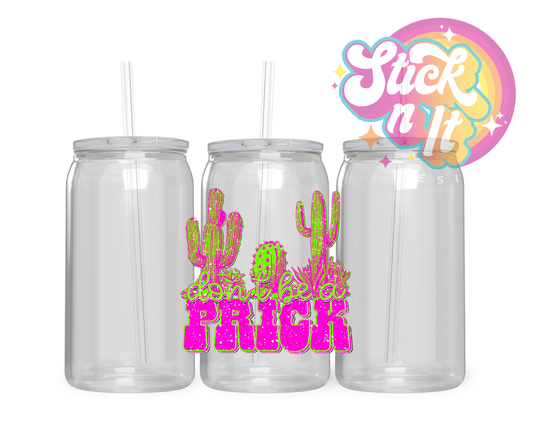 DON'T BE A PRICK ACRYLIC CUP - Stick N It