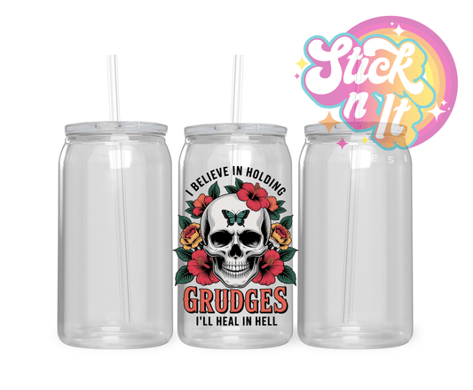 I BELIEVE IN HOLDING GRUDGES ACRYLIC CUP - Stick N It