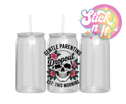 GENTLE PARENTING DROPOUT ACRYLIC CUP - Stick N It