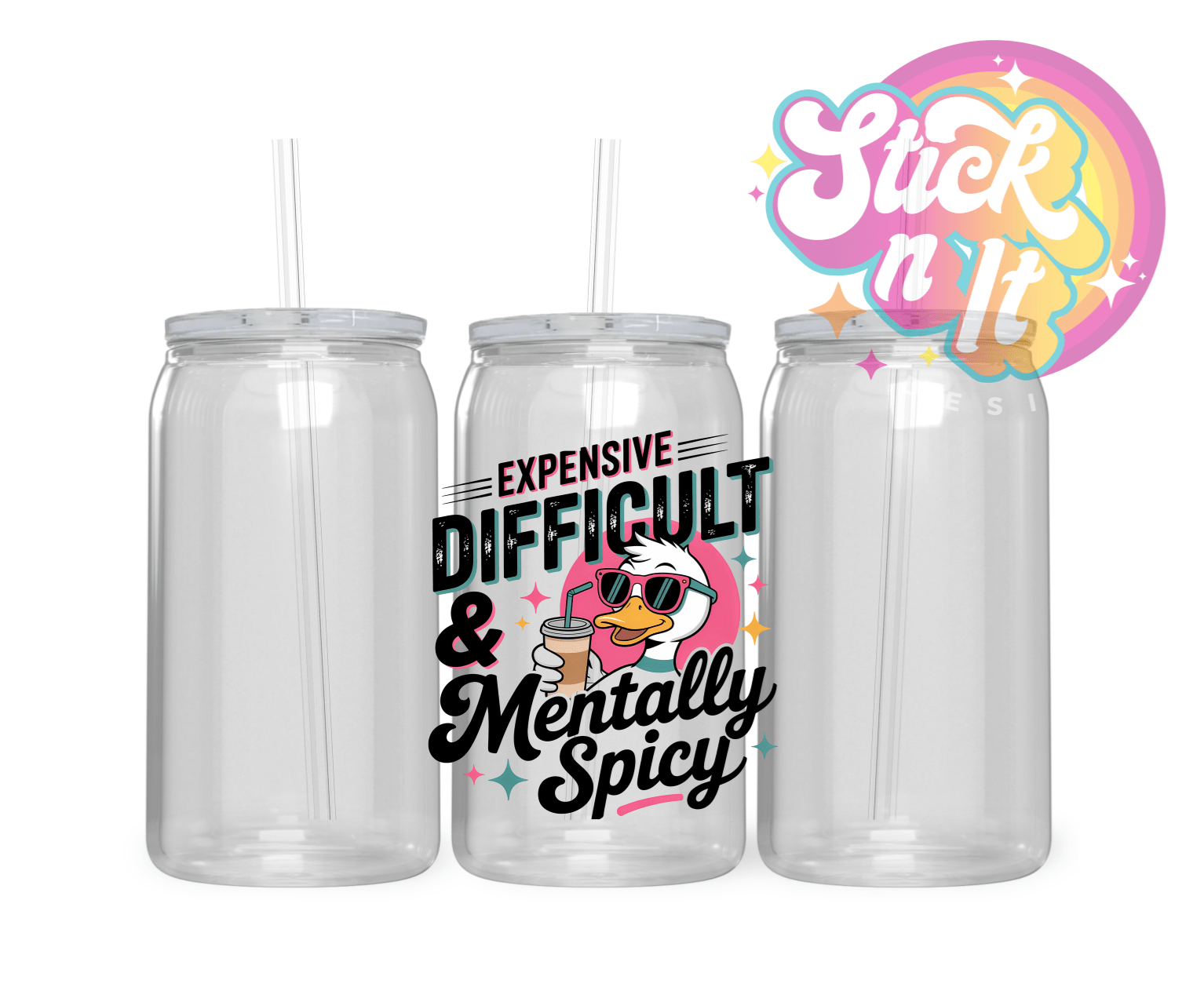 EXPENSIVE, DIFFICULT & SPICY ACRYLIC CUP - Stick N It