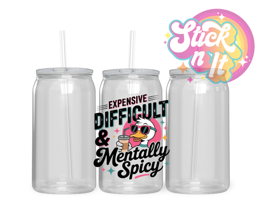 EXPENSIVE, DIFFICULT & SPICY ACRYLIC CUP - Stick N It