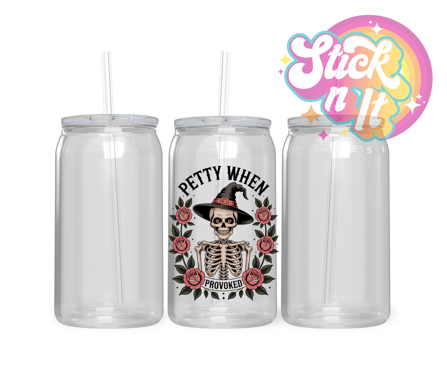 PETTY WHEN PROVOKED ACRYLIC CUP - Stick N It