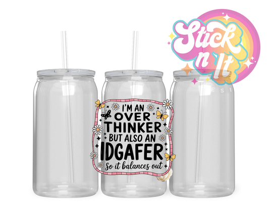 I'M AN OVERTHINKER ACRYLIC CUP - Stick N It