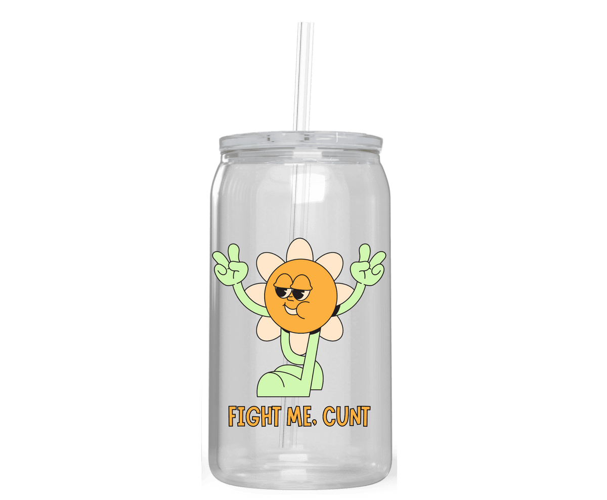 FIGHT ME ACRYLIC CUP - Stick N It