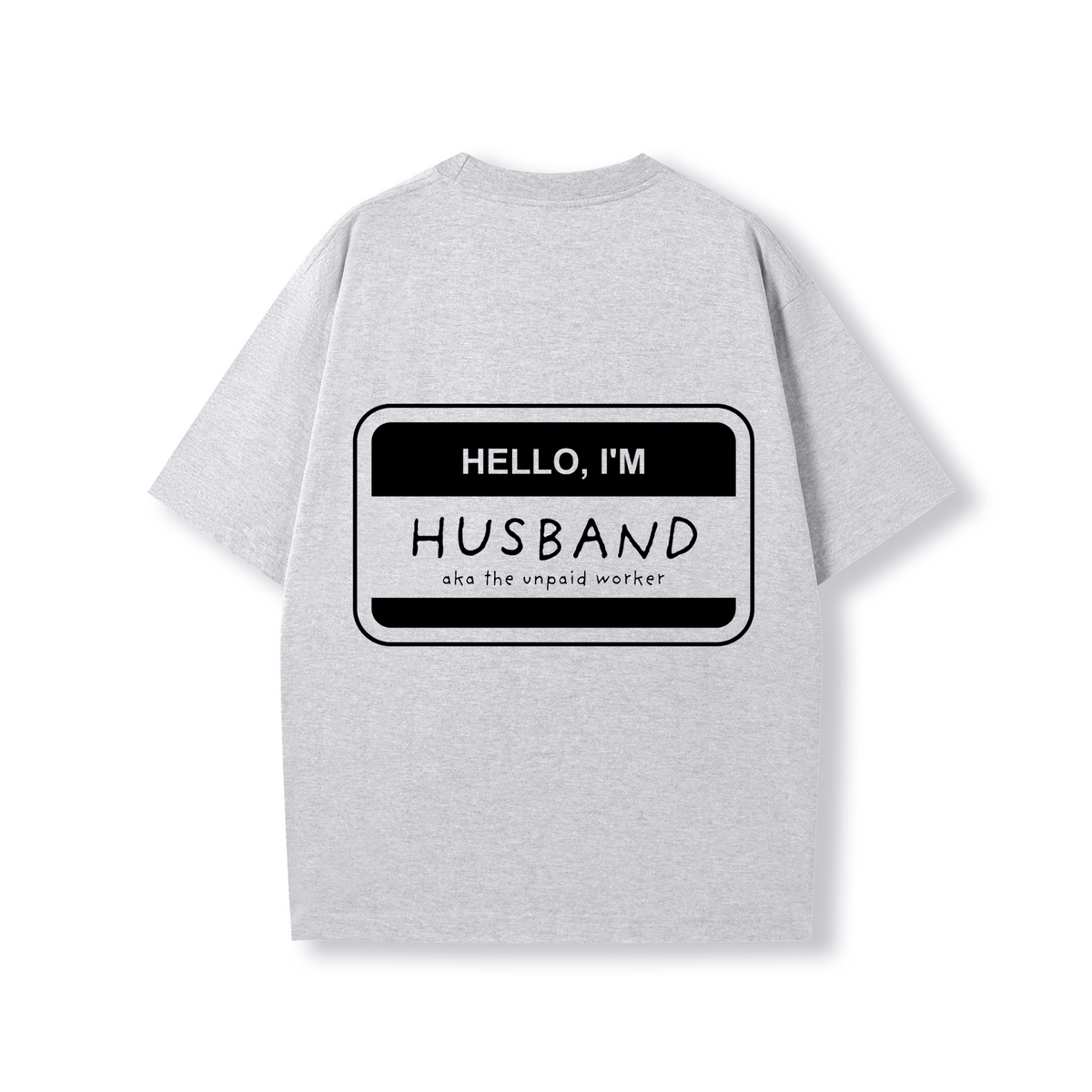 HELLO, I'M HUSBAND OVERSIZE SHIRT - Stick N It