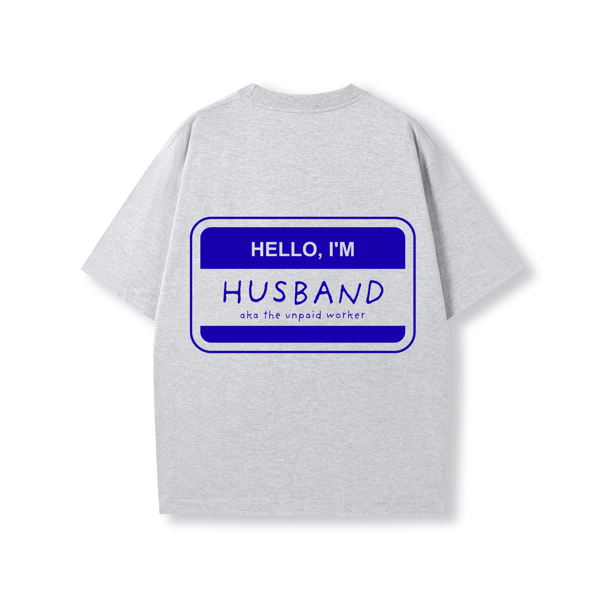 HELLO, I'M HUSBAND OVERSIZE SHIRT - Stick N It