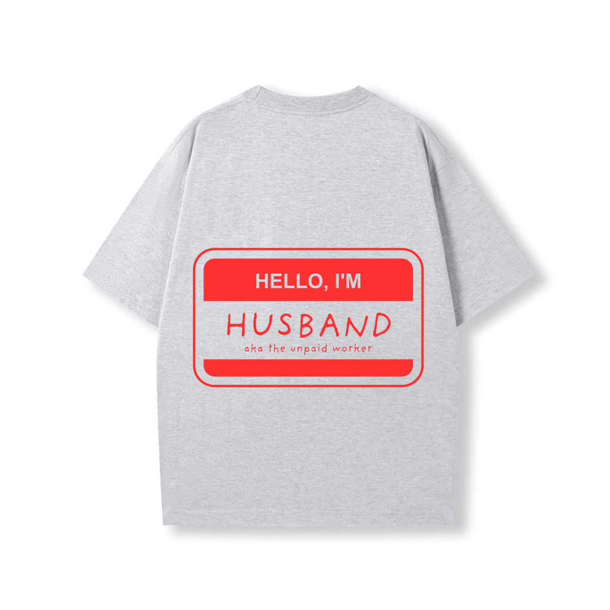 HELLO, I'M HUSBAND OVERSIZE SHIRT - Stick N It