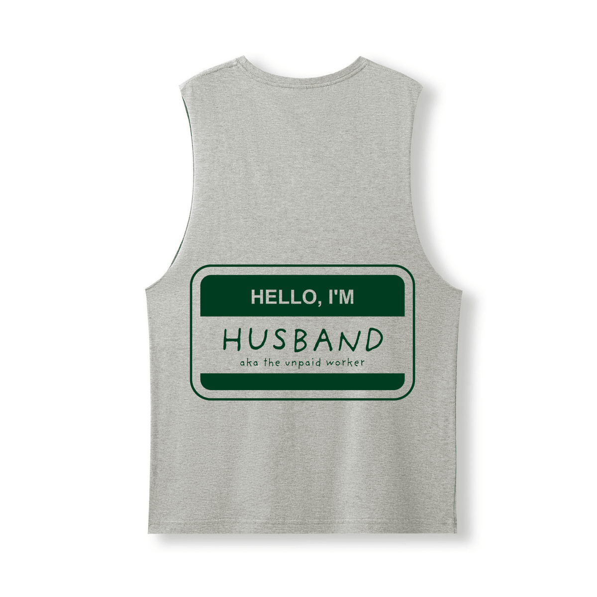 HELLO, I'M HUSBAND TANK - Stick N It