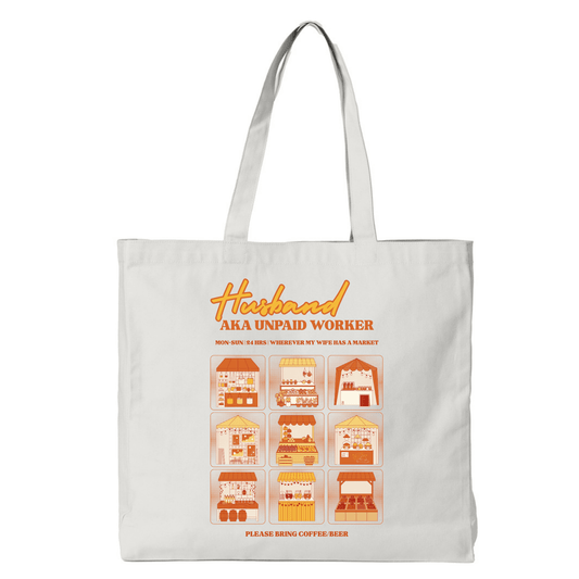 HUSBAND, AKA THE UNPAID WORKER TOTE BAG - Stick N It