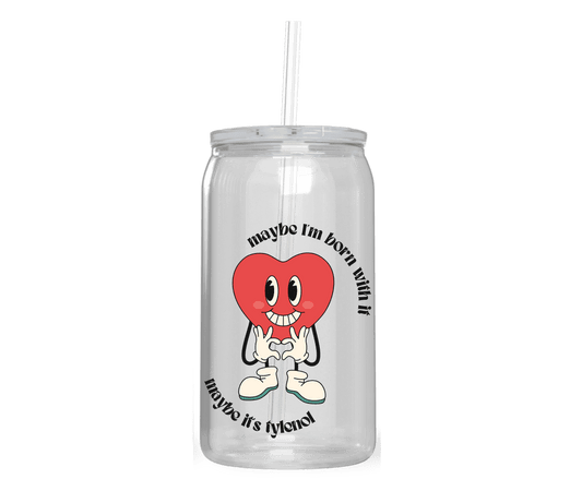 MAYBE IT'S TYLENOL ACRYLIC CUP - Stick N It