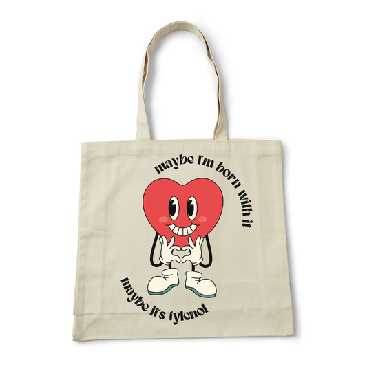 MAYBE IT'S TYLENOL TOTE BAG - Stick N It