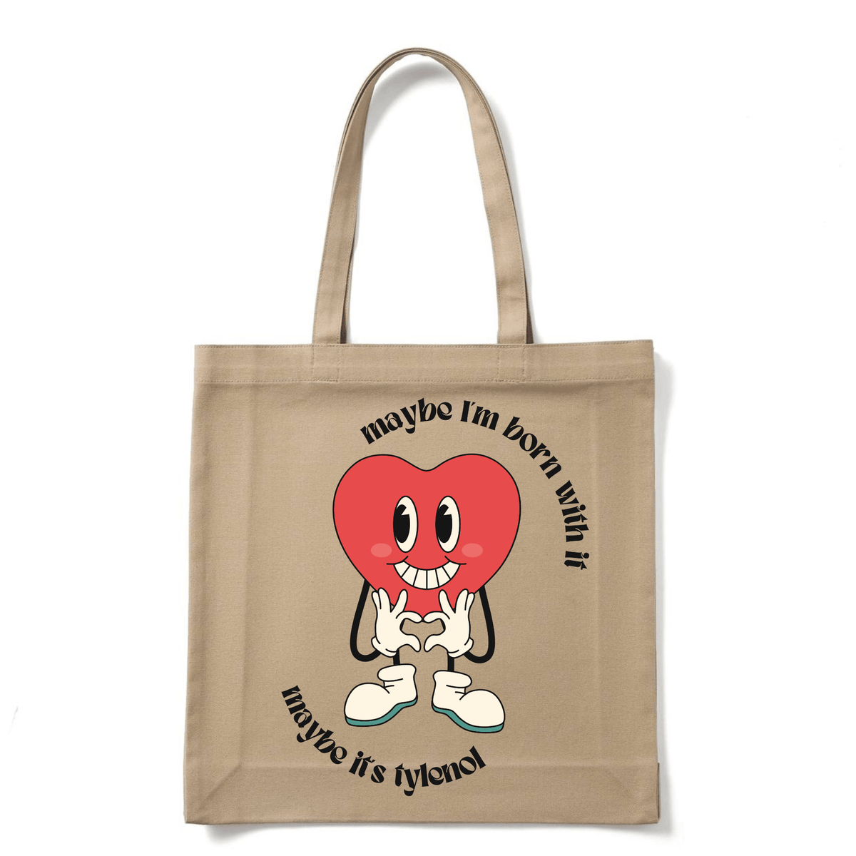 MAYBE IT'S TYLENOL TOTE BAG - Stick N It