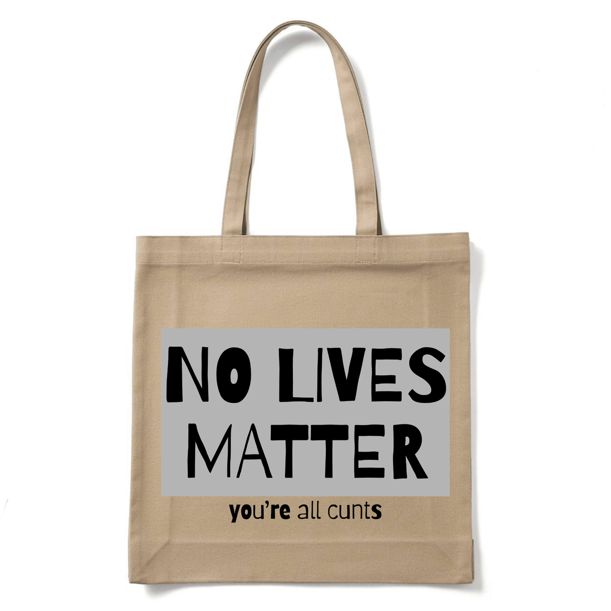 NO LIVES MATTER TOTE BAG - Stick N It