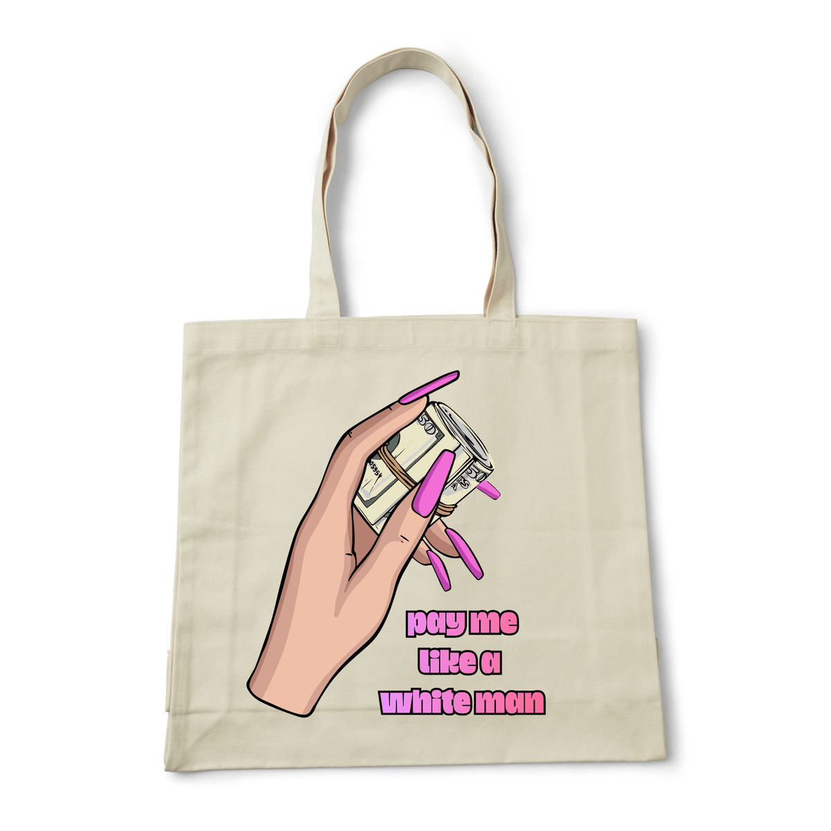 PAY ME LIKE A WHITE MAN TOTE BAG - Stick N It