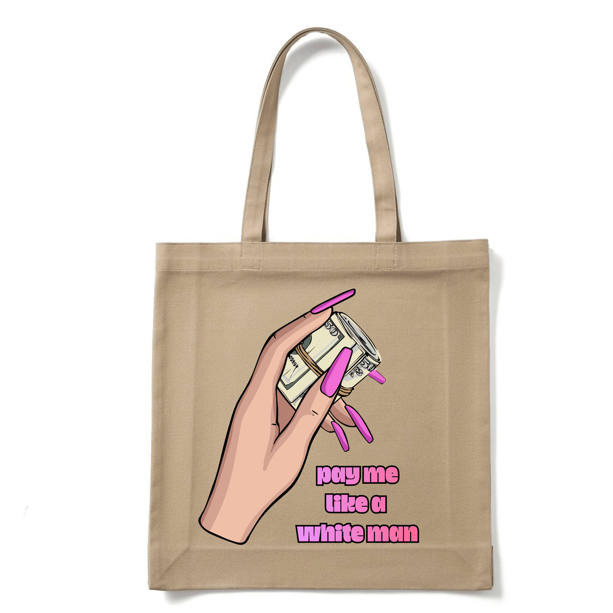 PAY ME LIKE A WHITE MAN TOTE BAG - Stick N It