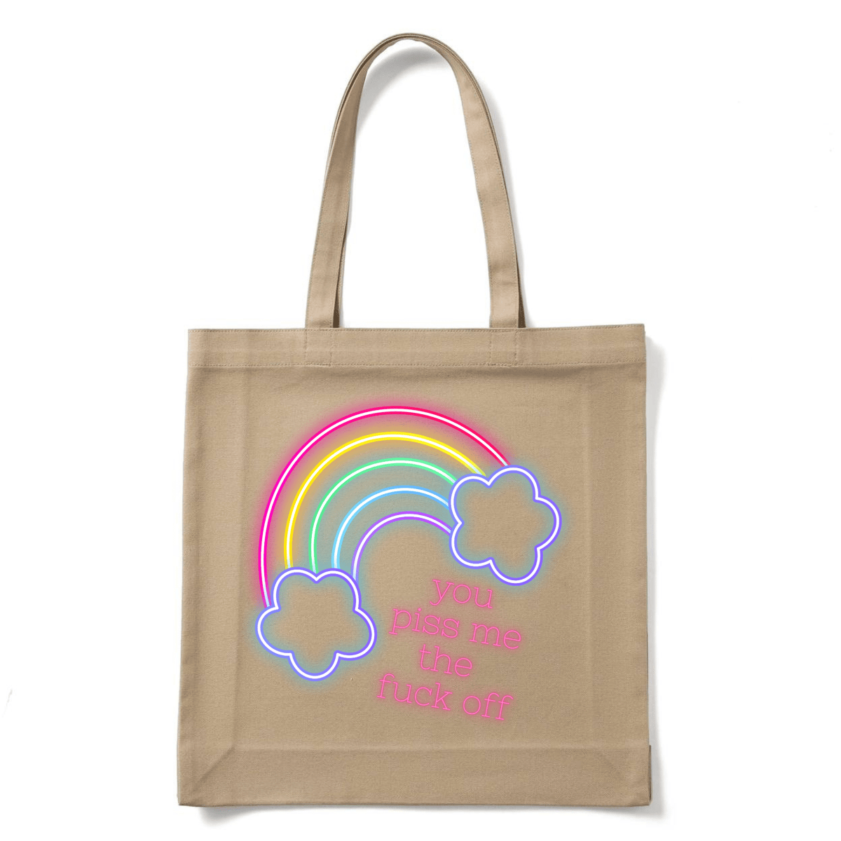 YOU PISS ME THE F..K OFF TOTE BAG - Stick N It