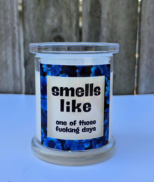 ONE OF THOSE FUCKING DAYS CANDLE - Stick N It