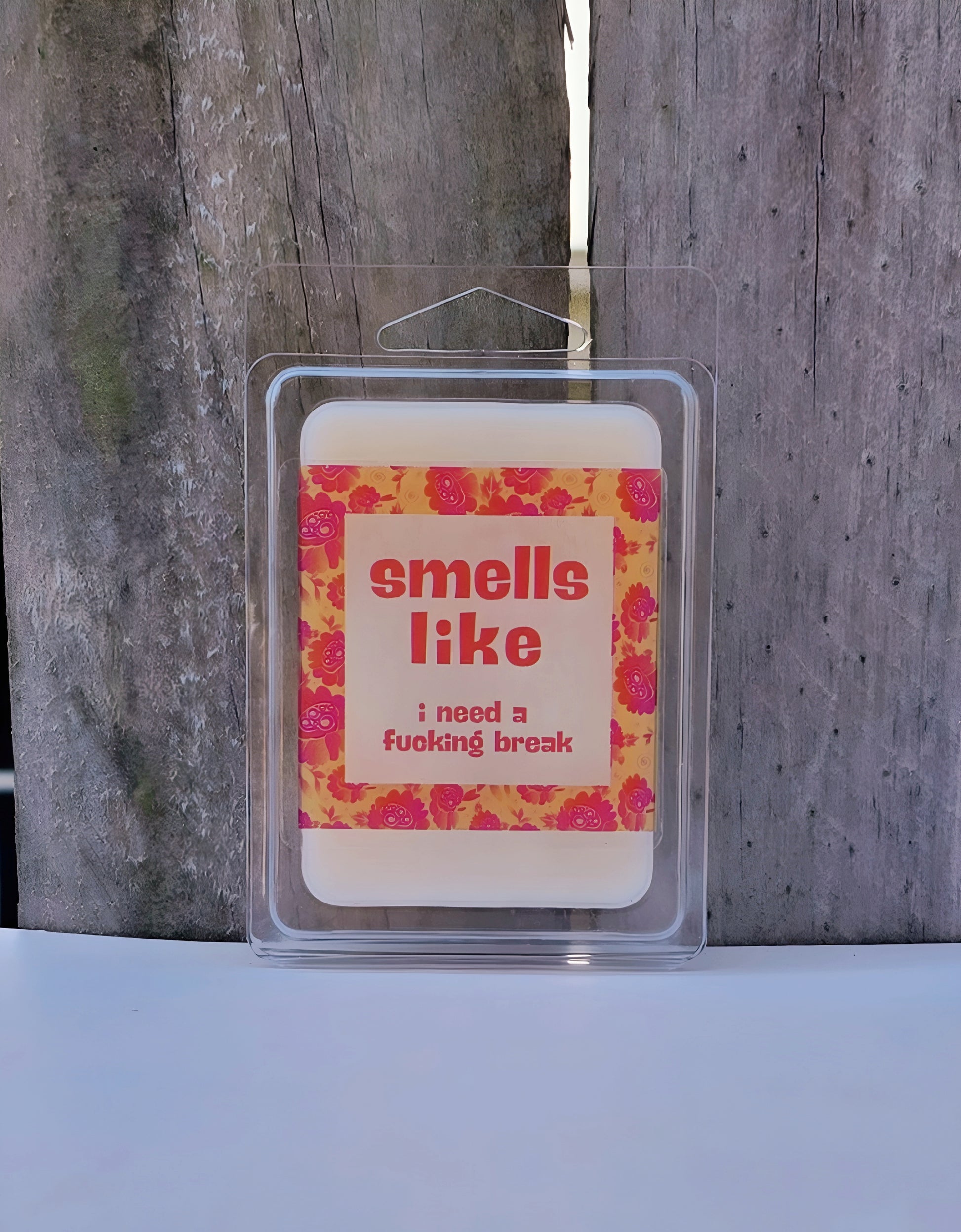 I NEED A FUCKING BREAK FRAGRANCED MELTS - Stick N It
