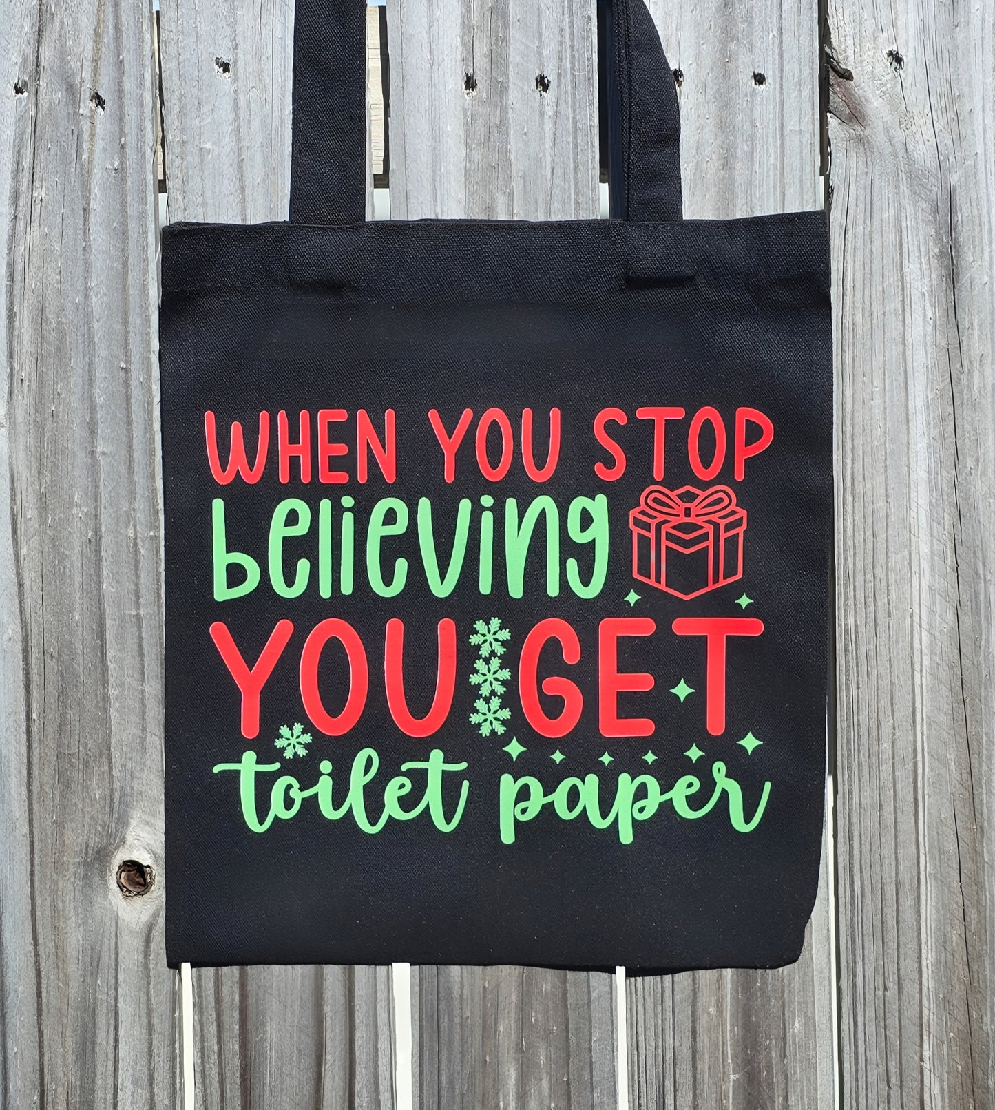 WHEN YOU STOP BELIEVING REUSABLE TOTE BAG - Stick N It