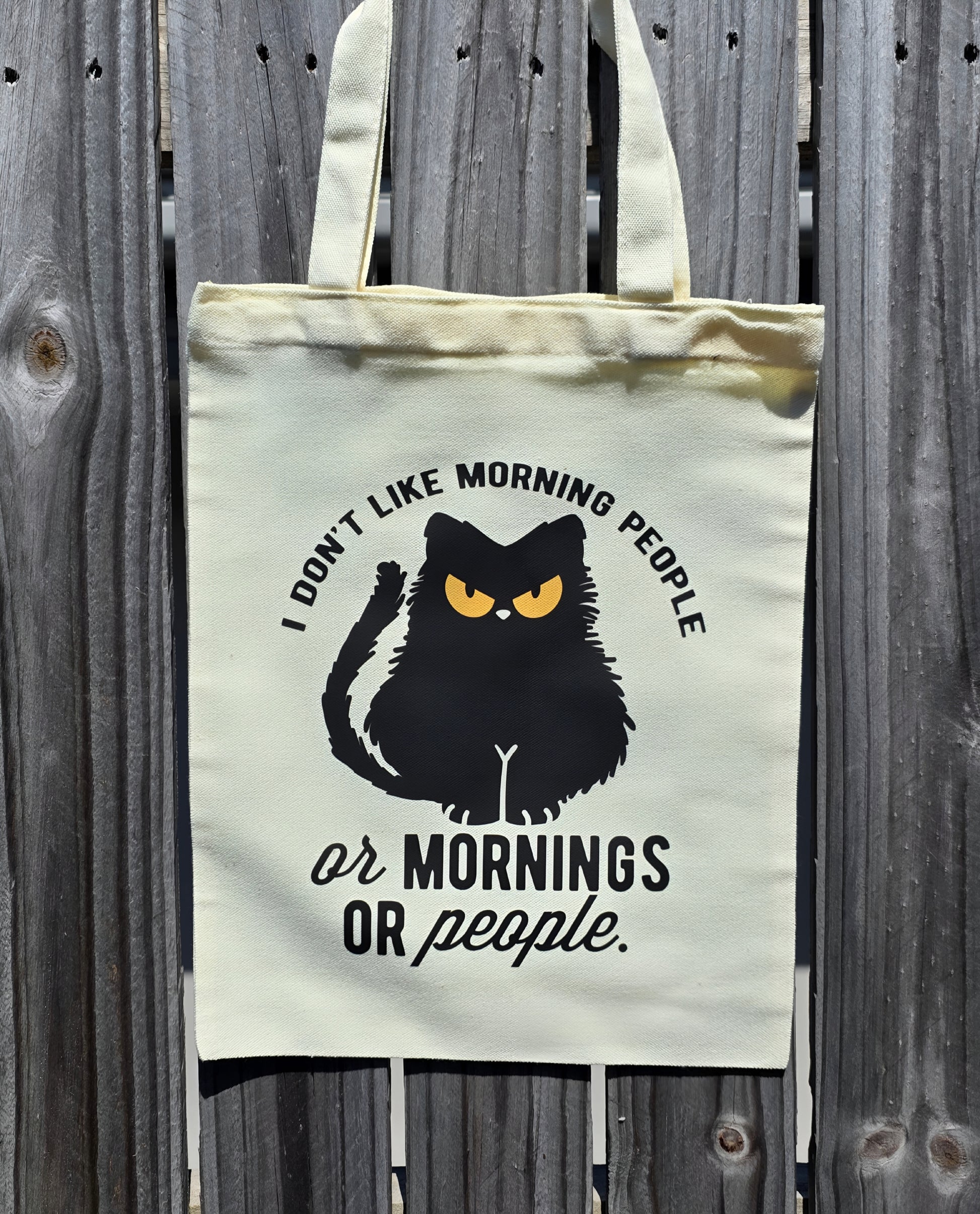 I DON'T LIKE MORNING PEOPLE REUSABLE TOTE BAG - Stick N It