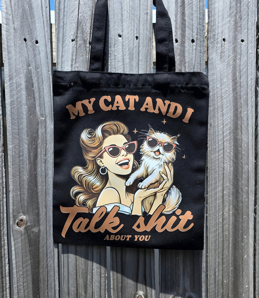 MY CAT & I TALK SHIT ABOUT YOU REUSABLE TOTE BAG - Stick N It