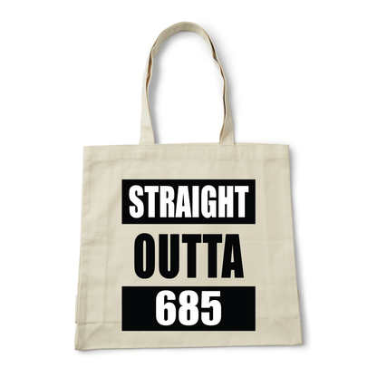 STRAIGHT OUTTA 685 | REUSABLE TOTE BAG - Stick N It