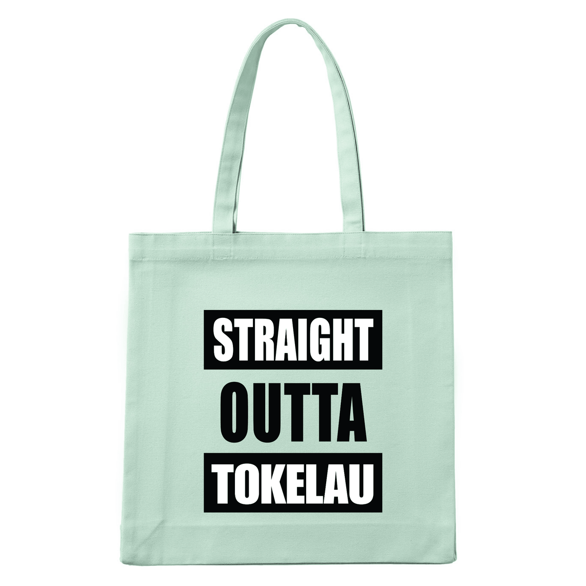 STRAIGHT OUTTA TOKELAU | REUSABLE TOTE BAG - Stick N It