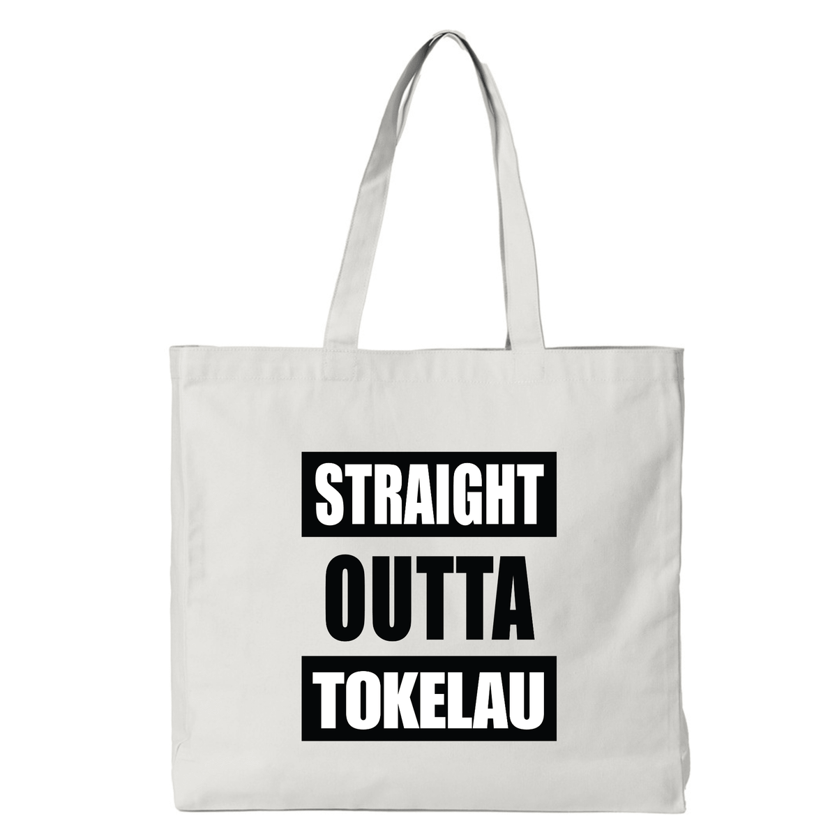 STRAIGHT OUTTA TOKELAU | REUSABLE TOTE BAG - Stick N It
