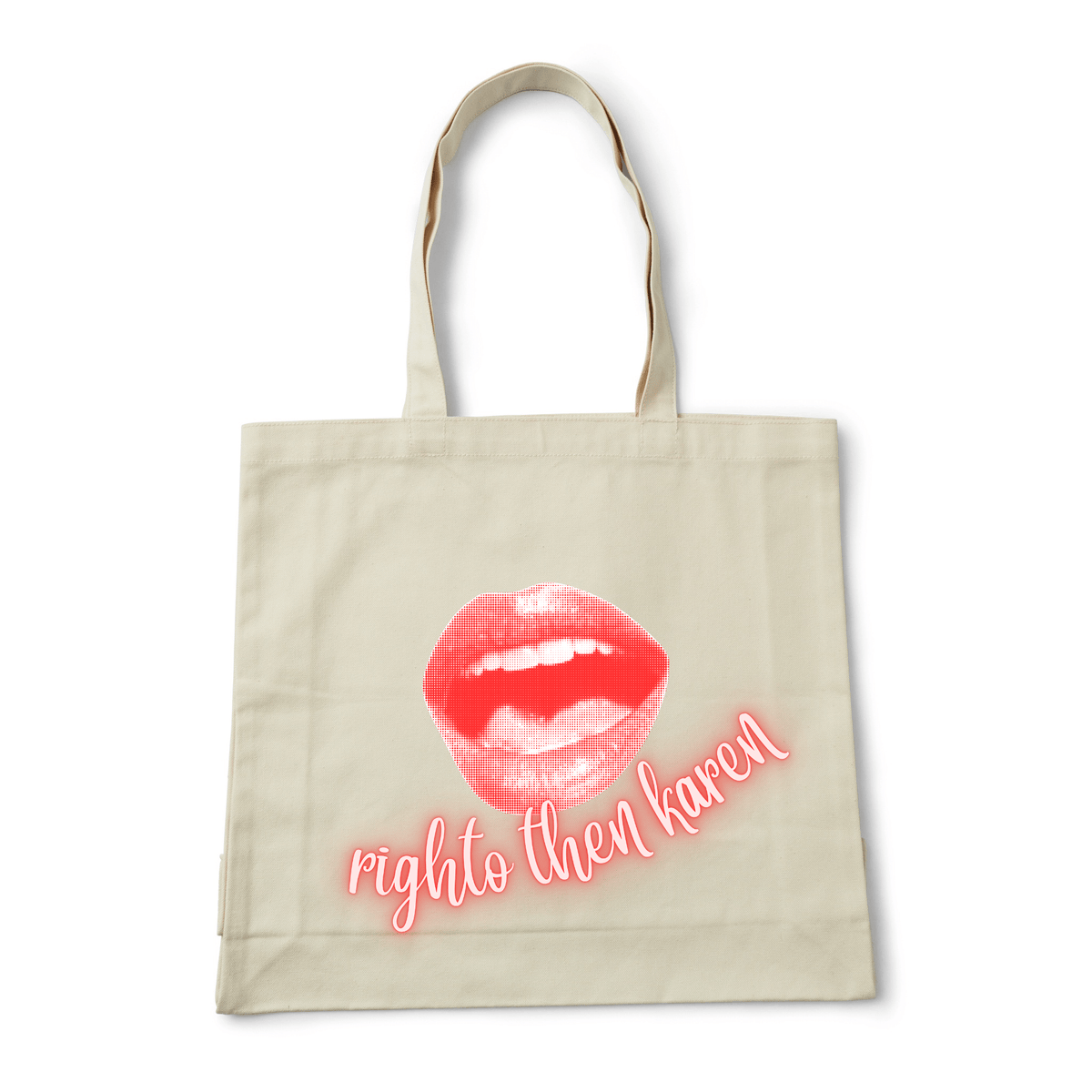 RIGHTO THEN KAREN TOTE BAG - Stick N It