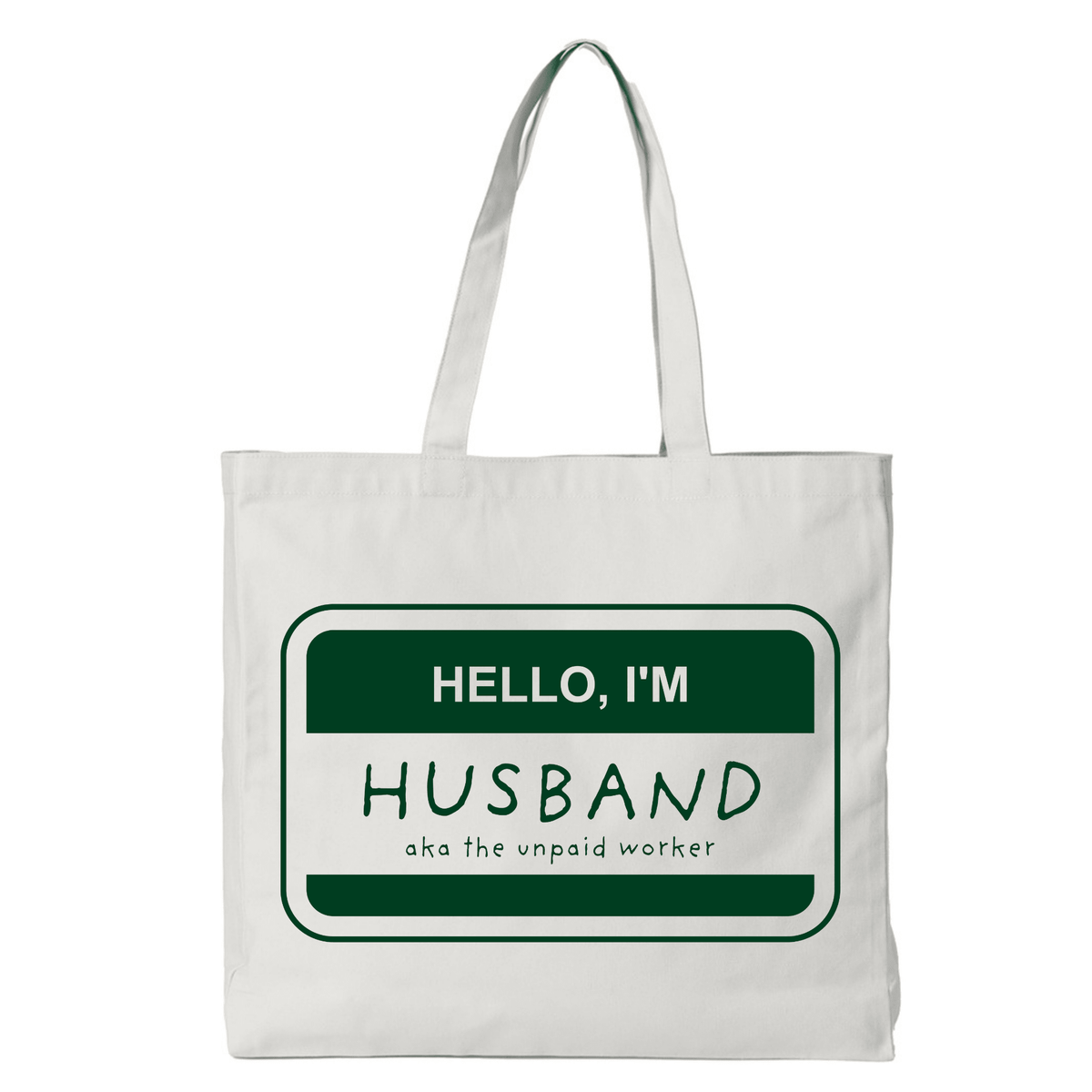 HELLO, I'M HUSBAND TOTE BAG - Stick N It