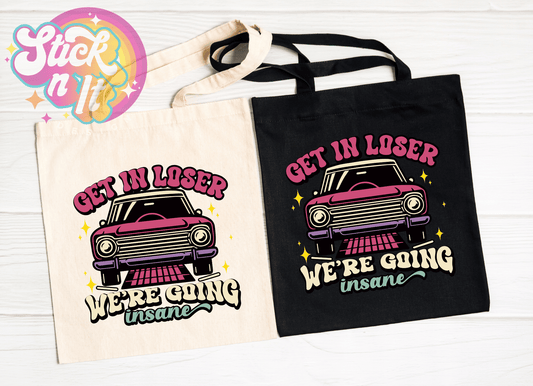 GET IN LOSER REUSABLE TOTE BAG - Stick N It