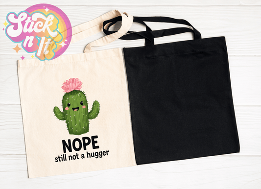 NOT A HUGGER REUSABLE TOTE BAG - Stick N It