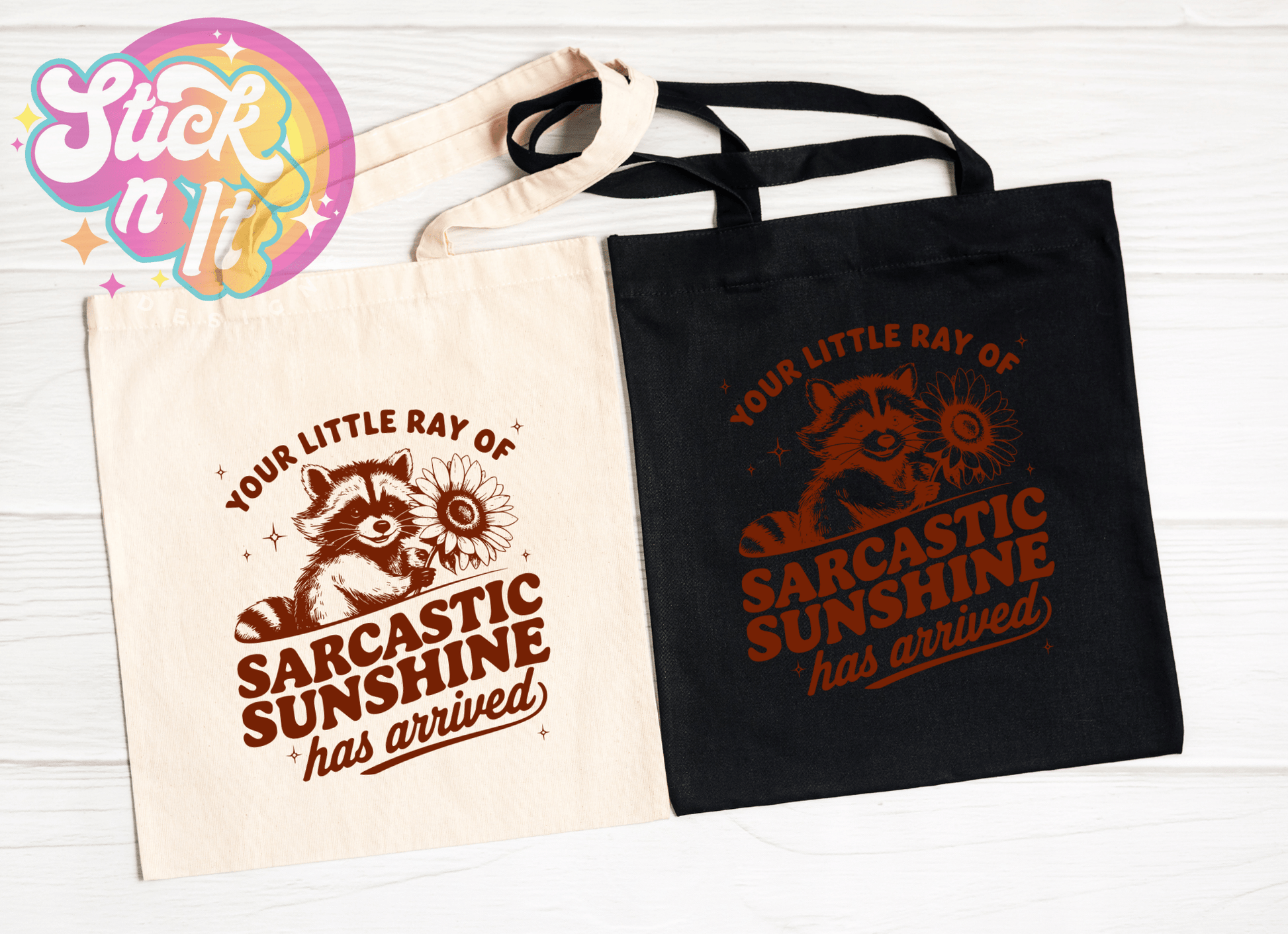 LITTLE RAY OF SARCASTIC SUNSHINE REUSABLE TOTE BAG - Stick N It