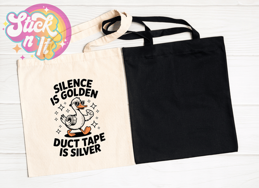SILENCE IS GOLDEN REUSABLE TOTE BAG - Stick N It