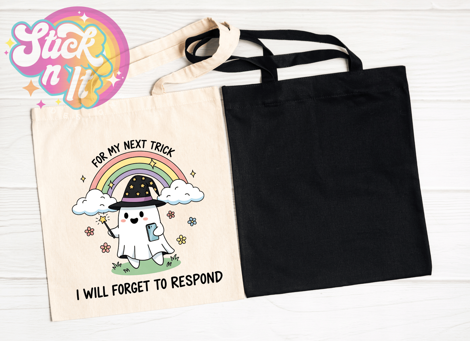 FOR MY NEXT TRICK I WILL FORGET TO RESPOND REUSABLE TOTE BAG - Stick N It