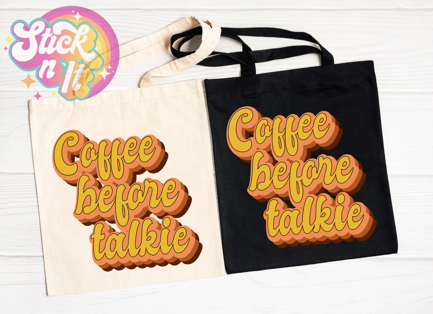 COFFEE BEFORE TALKIE REUSABLE TOTE BAG - Stick N It