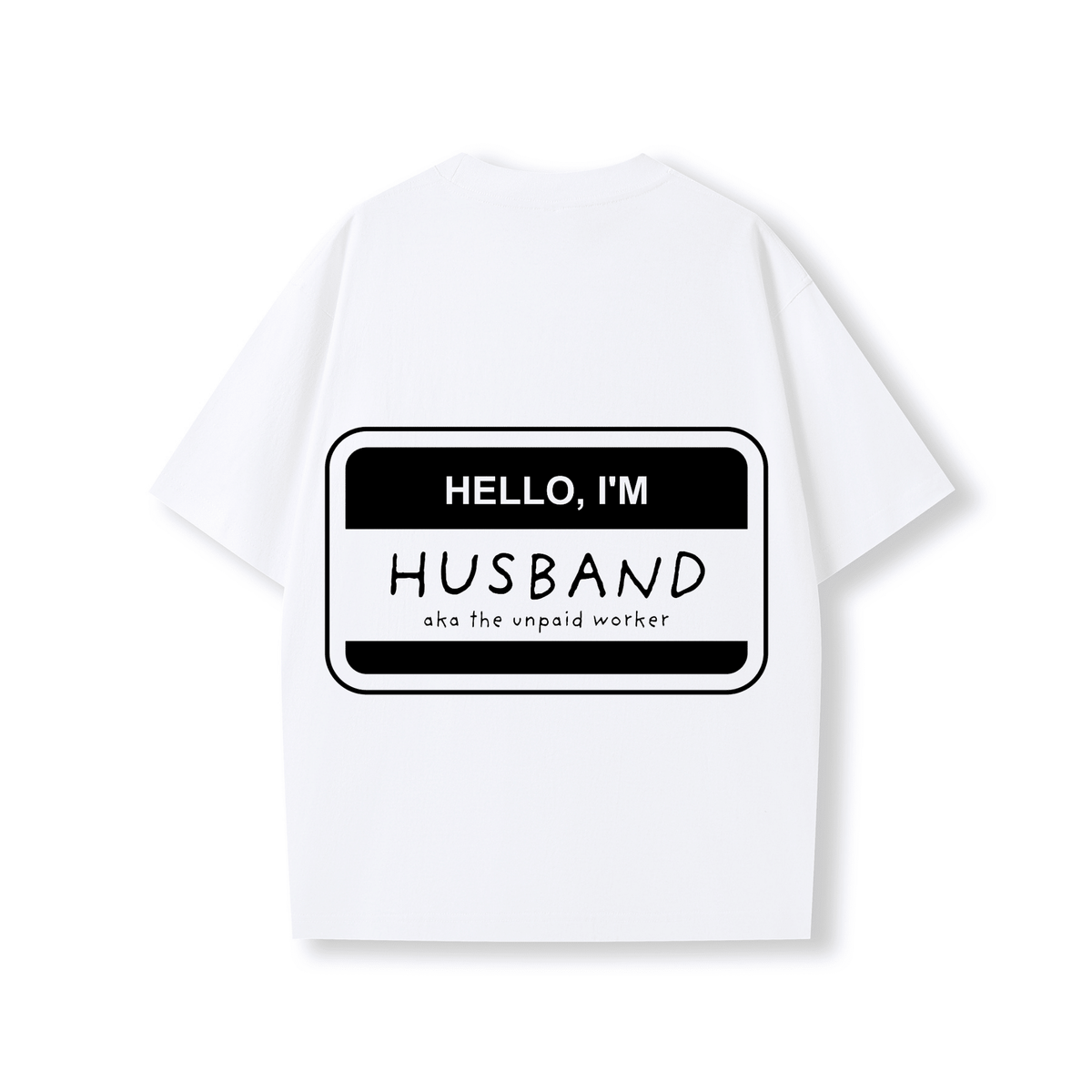 HELLO, I'M HUSBAND OVERSIZE SHIRT - Stick N It