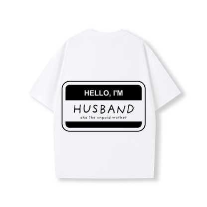 HELLO, I'M HUSBAND OVERSIZE SHIRT - Stick N It