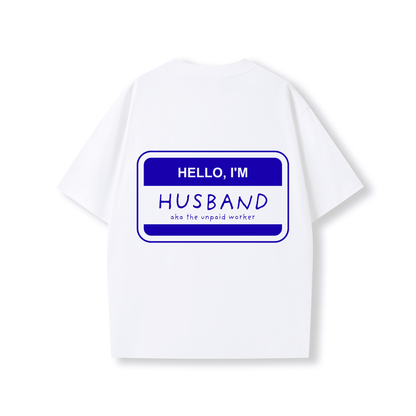 HELLO, I'M HUSBAND OVERSIZE SHIRT - Stick N It
