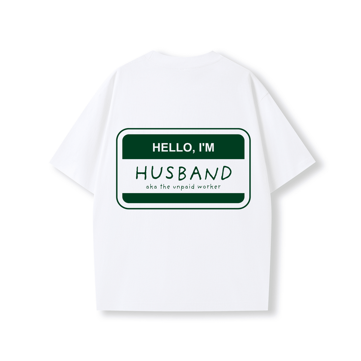HELLO, I'M HUSBAND OVERSIZE SHIRT - Stick N It
