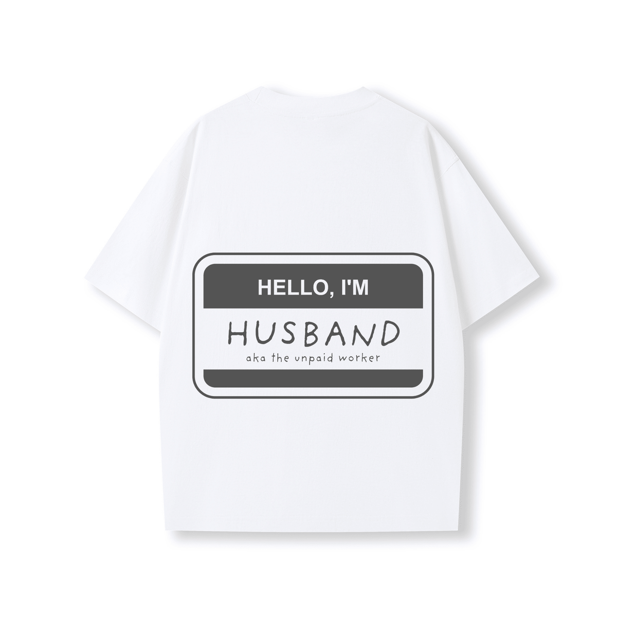 HELLO, I'M HUSBAND OVERSIZE SHIRT - Stick N It
