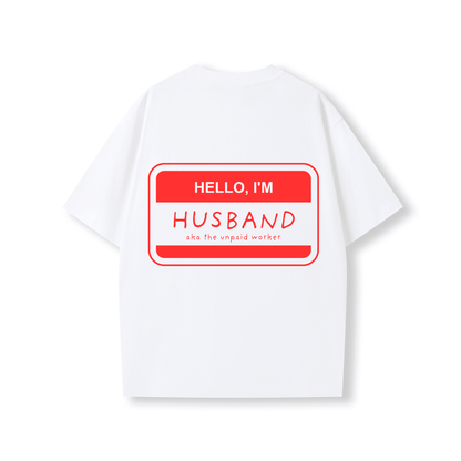 HELLO, I'M HUSBAND OVERSIZE SHIRT - Stick N It